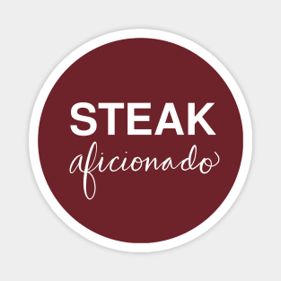 Steak Aficionado: Funny Food Lover Gift T-Shirt Magnet